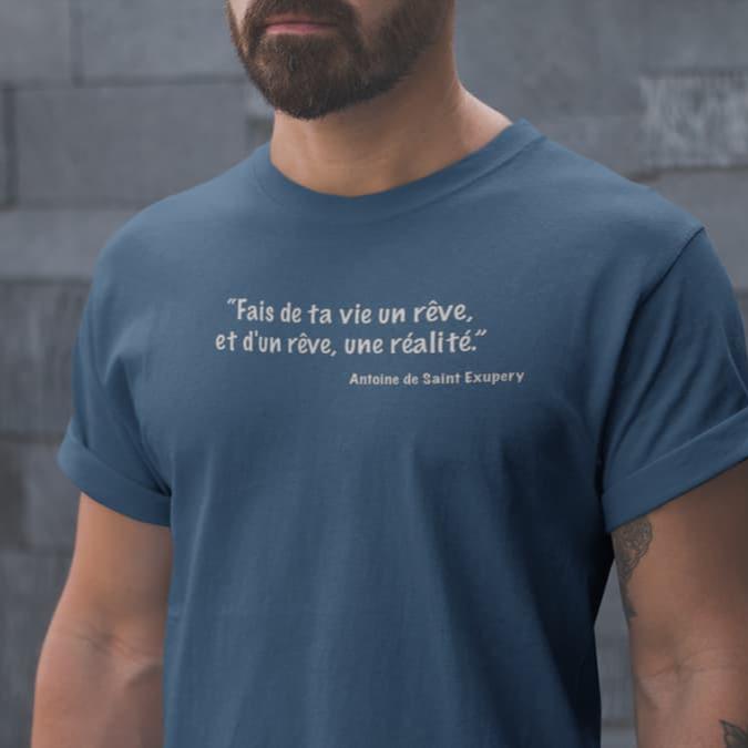 T-shirt unisexe citation "Fais de ta vie un rêve et d'un rêve une réalité"